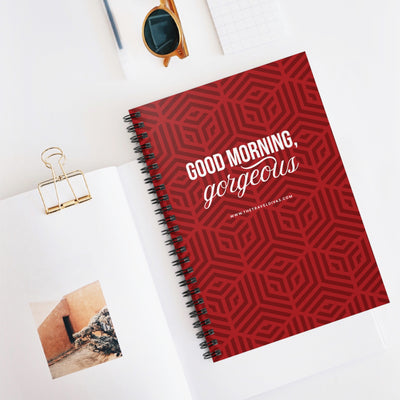 Good morning Gorgeous Spiral Notebook - Ruled Line