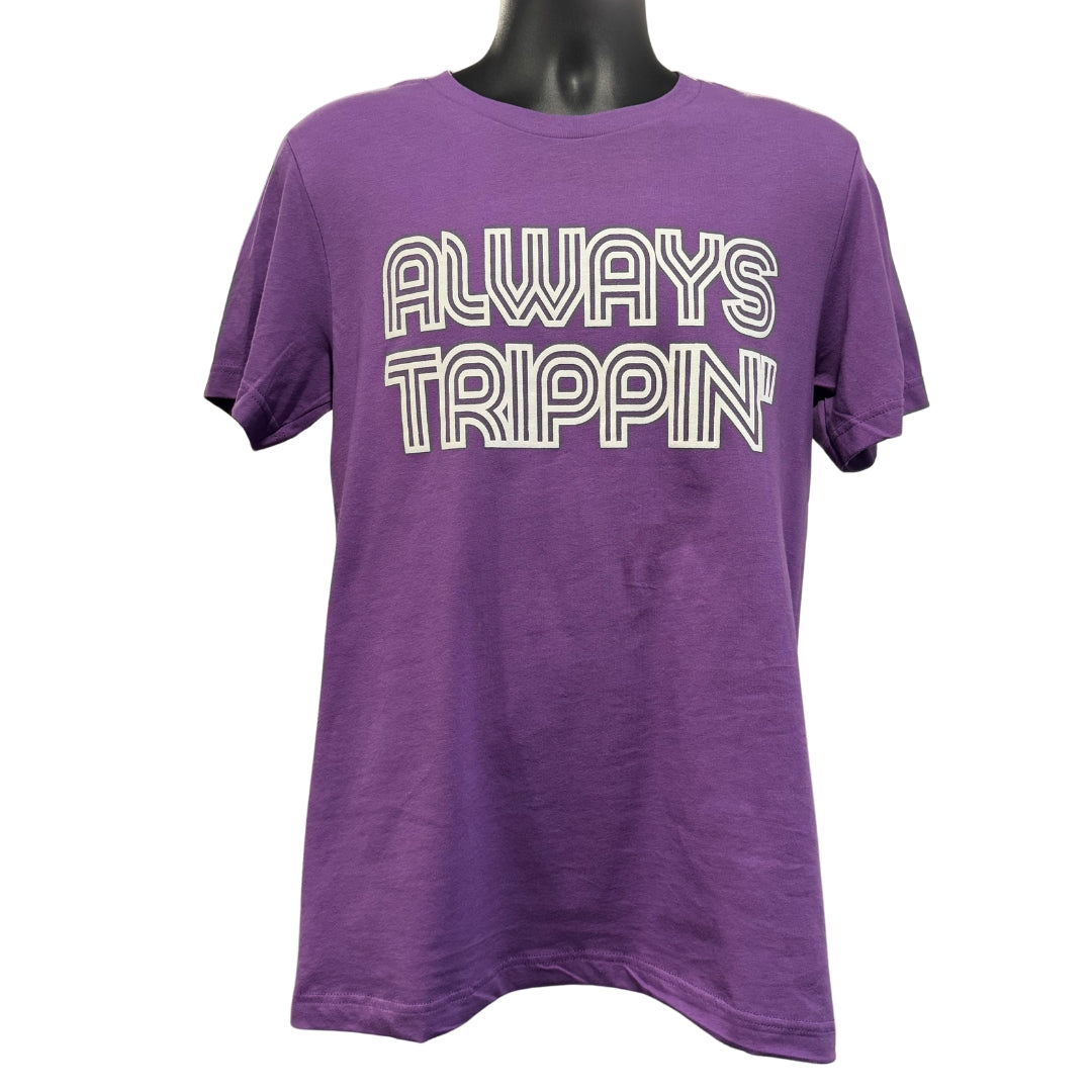 Always Trippin' Unisex Shirt - Purple Edition