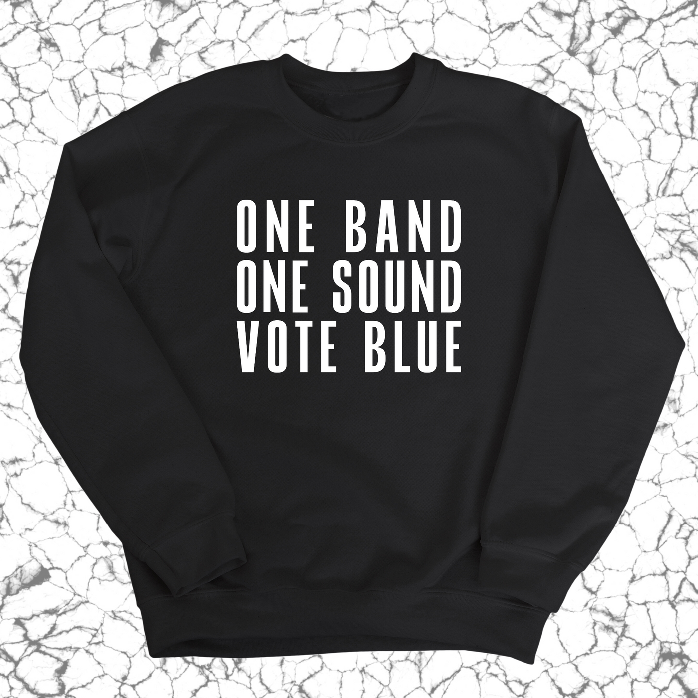 One Band One Sound Vote Blue Unisex Sweatshirt