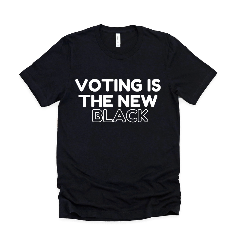 Voting is the New Black - Black Tshirt