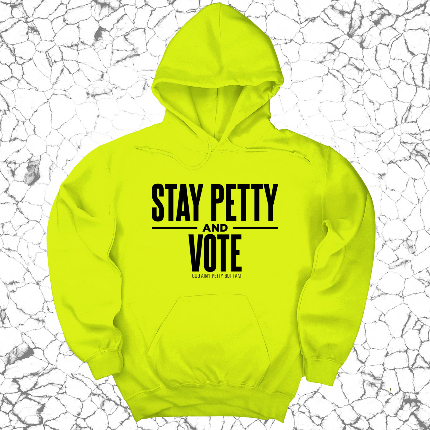 Stay Petty and Vote Unisex Hoodie