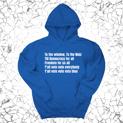 To the Window, To the Walz Unisex Hoodie