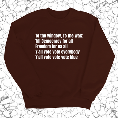 To the Window, To the Walz Unisex Sweatshirt