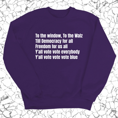 To the Window, To the Walz Unisex Sweatshirt